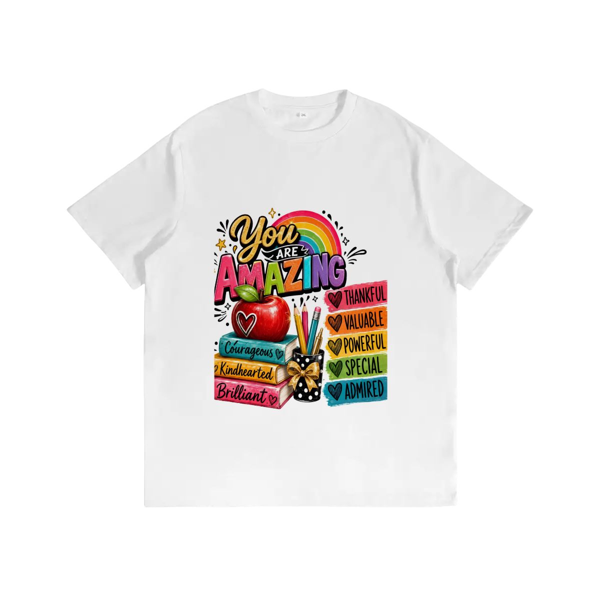 You Are Amazing Graphic School T-Shirt