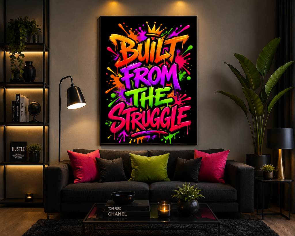 Built From the Struggle Wall Art