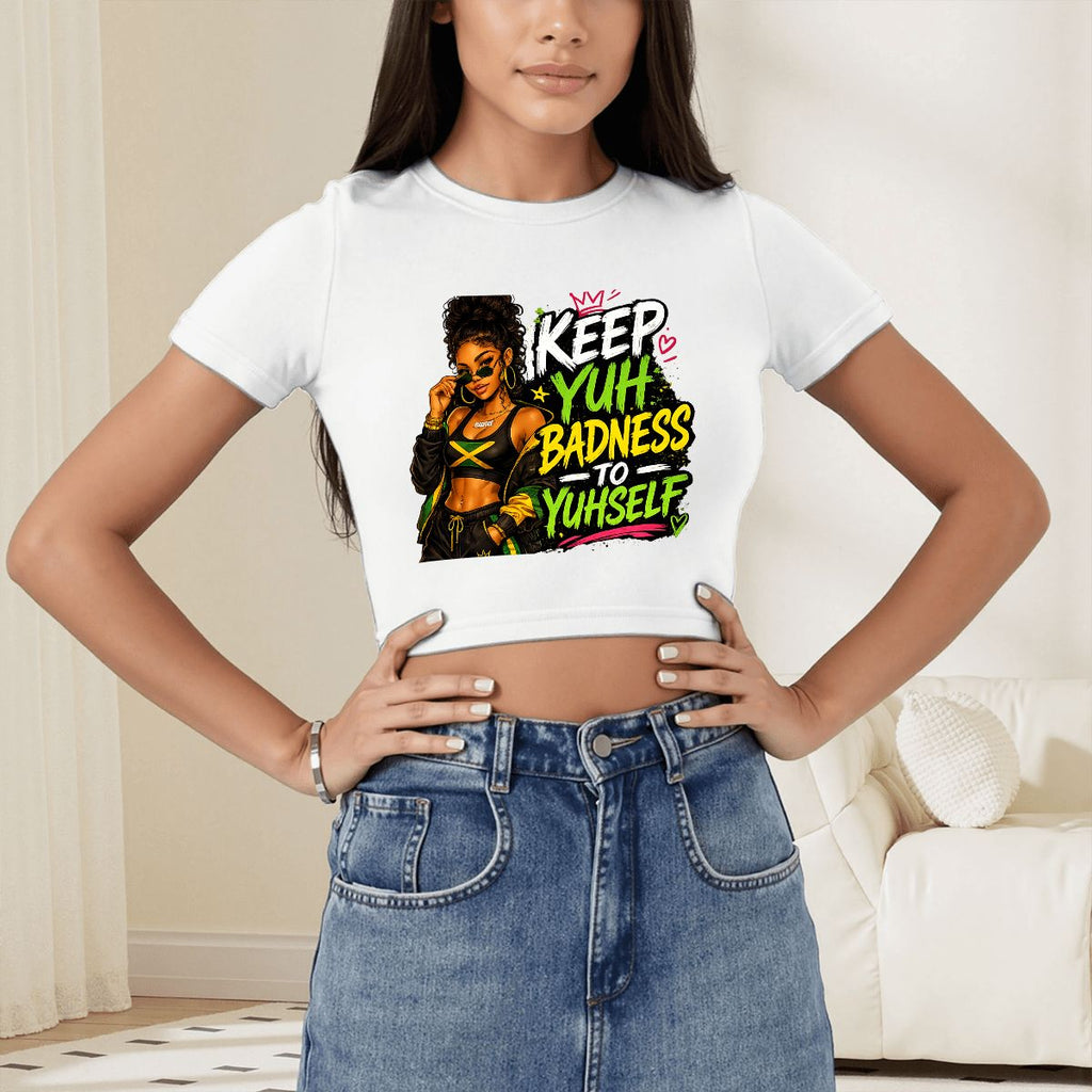 "Keep Yuh Badness to Yuhself" Graphic Crop Top